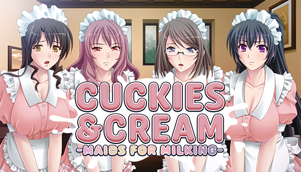 Cuckies and Cream Maids for Milking feature
