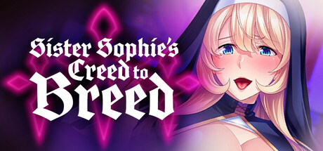 Sister Sophie’s Creed to Breed